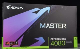 AORUS RTX 4080 SUPER MASTER开箱评测