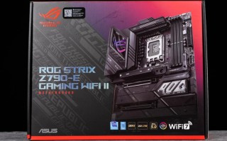 ASUS ROG STRIX Z790-E GAMING WIFI II主板开箱评测（华硕z79主板）